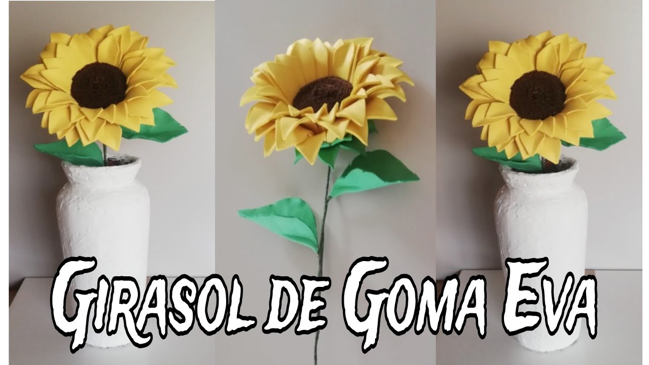 GIRASOL De Goma Eva o Foami #girasoles