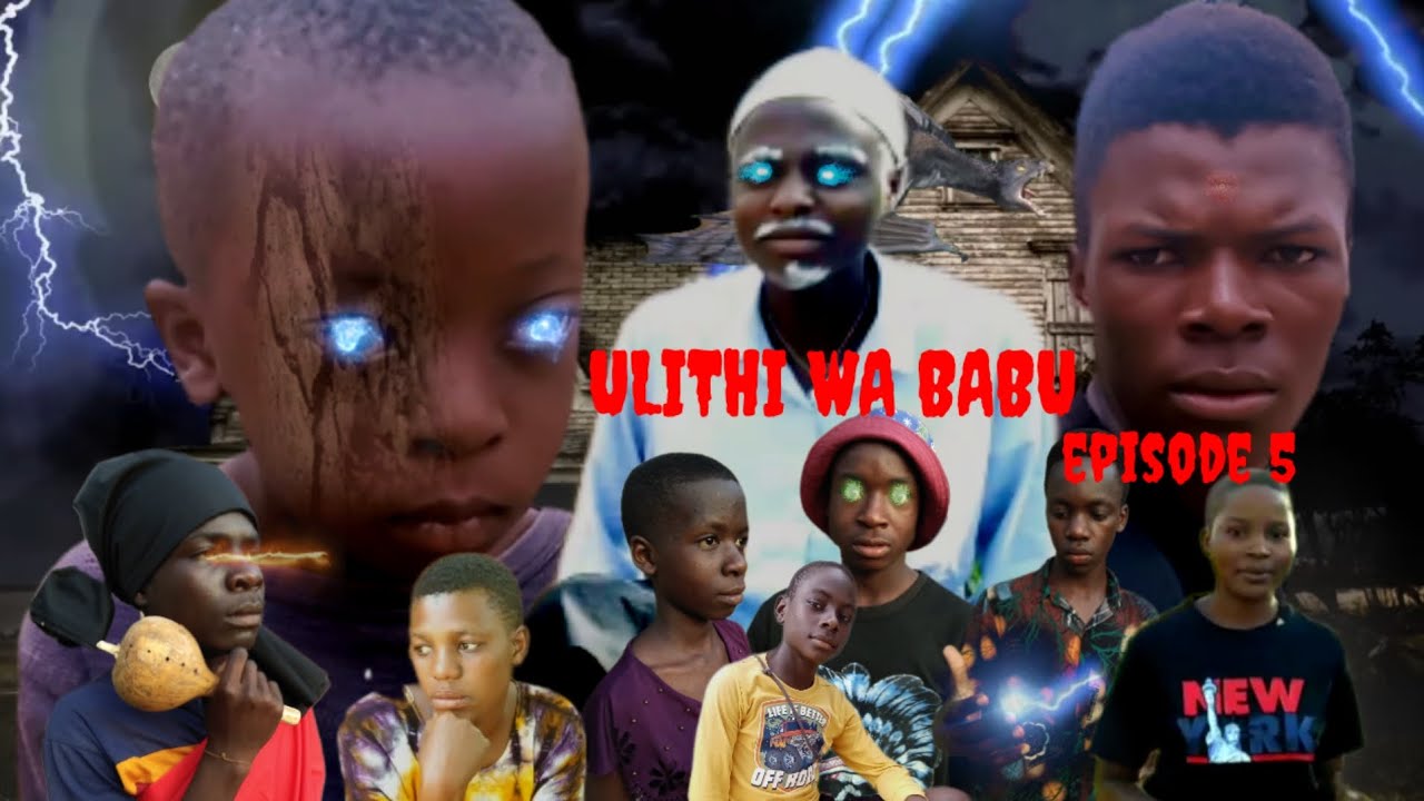 ULITHI WA BABU EP 5 ( ryton