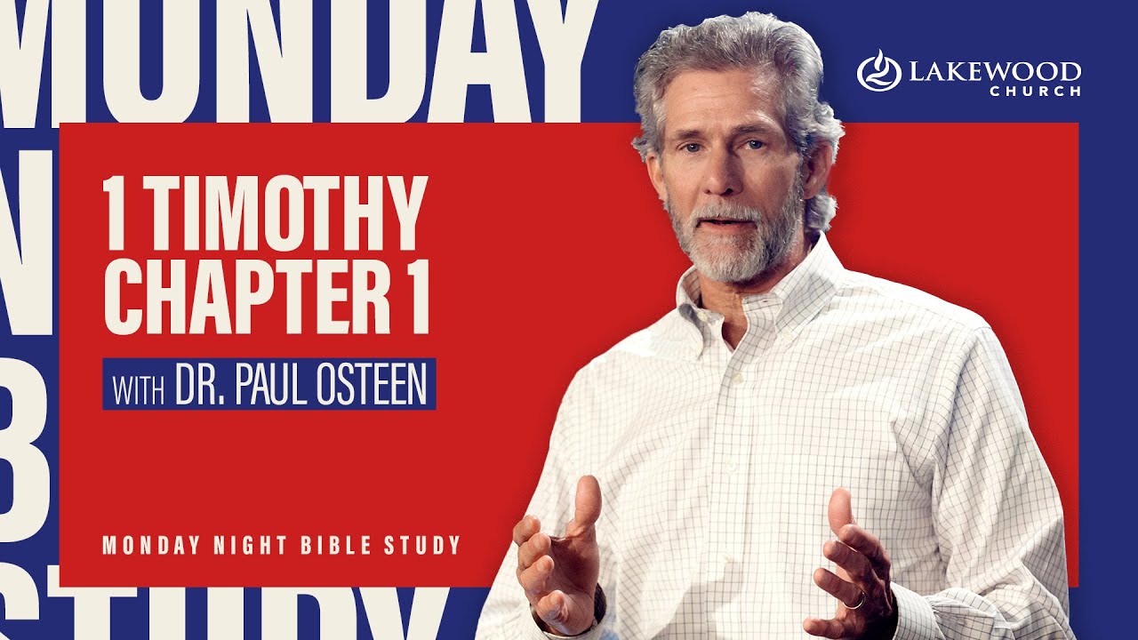 I Timothy Chapter 1 | Paul Osteen, M.D. (2020)
