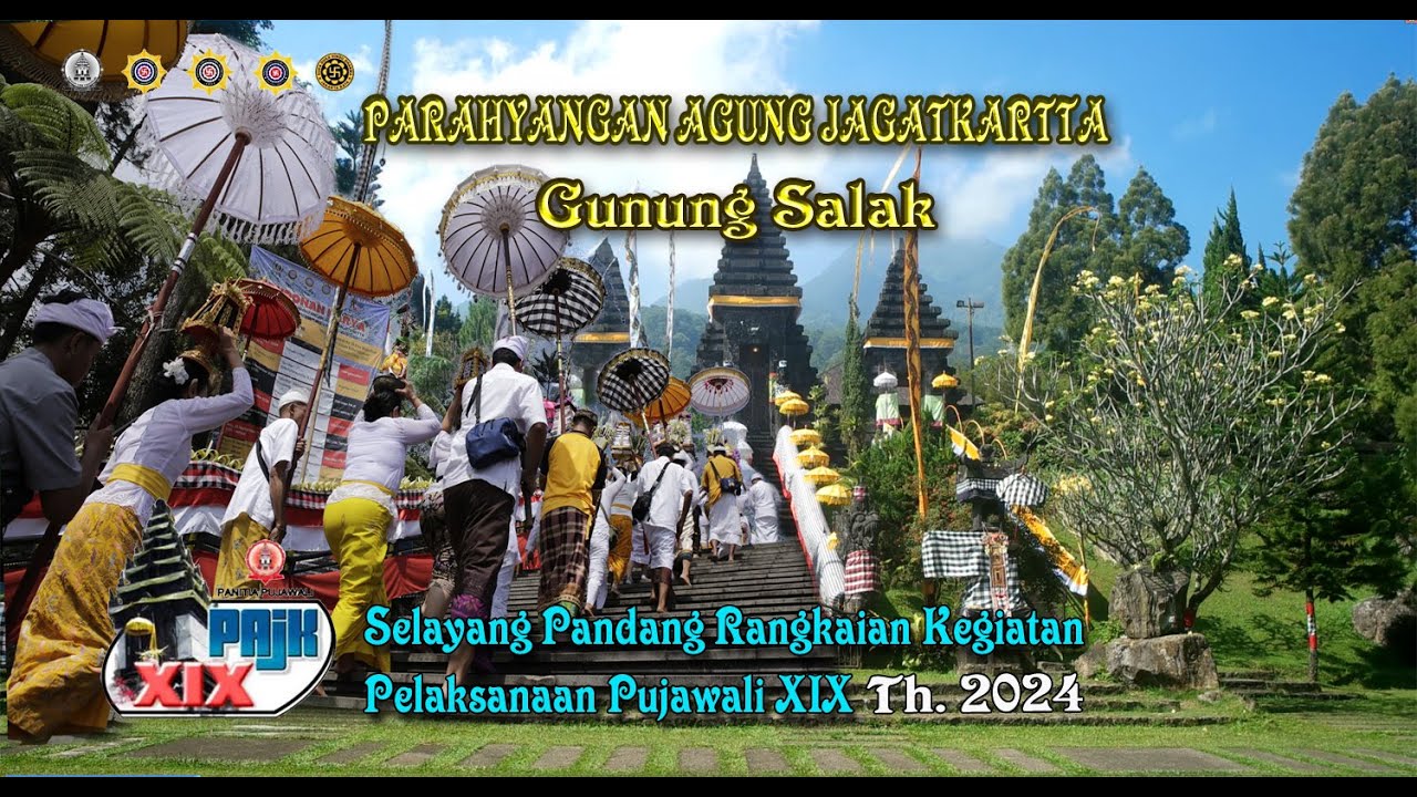 Selayang Pandang Rangkaian Kegiatan Pelaksanaan Pujawali XIX Parahyangan Agung Jagatkartta