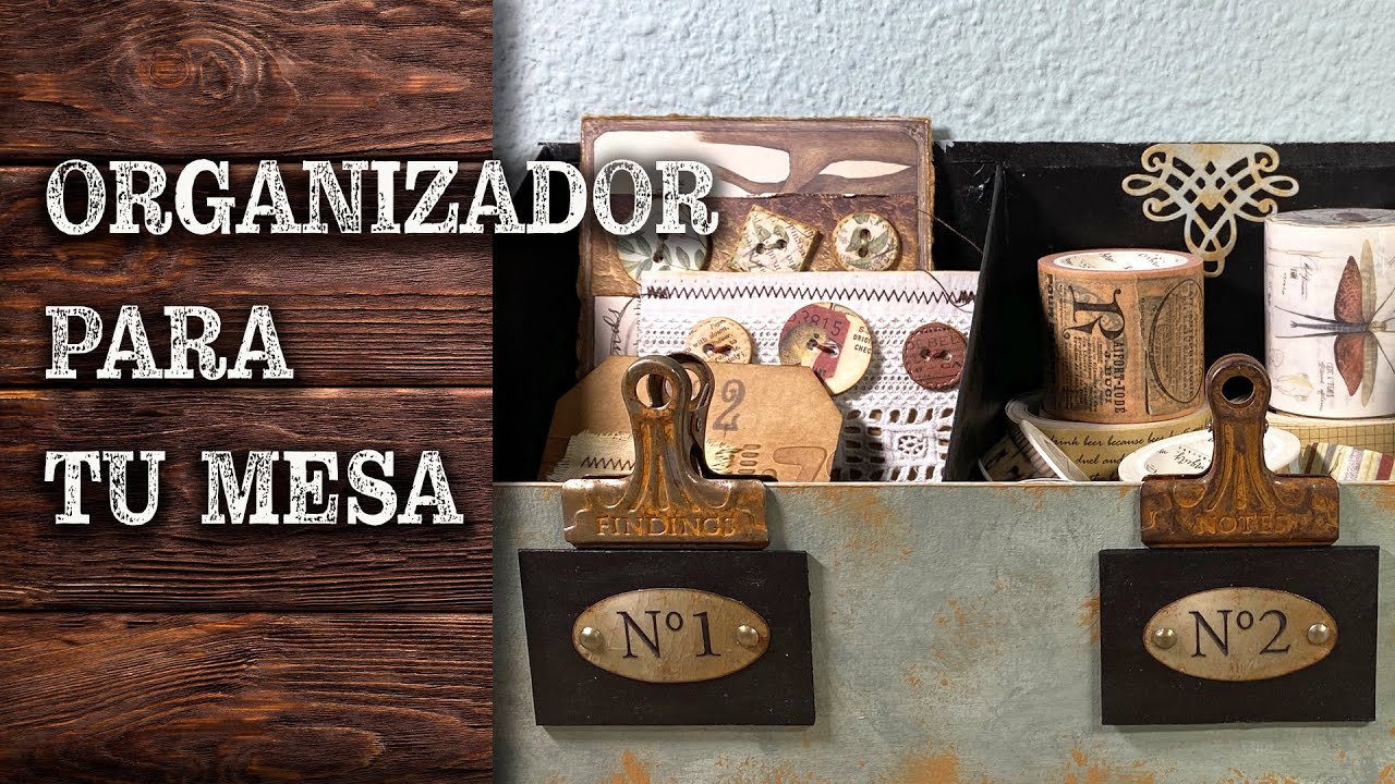 Organizador para tu mesa de trabajo. Tutorial.