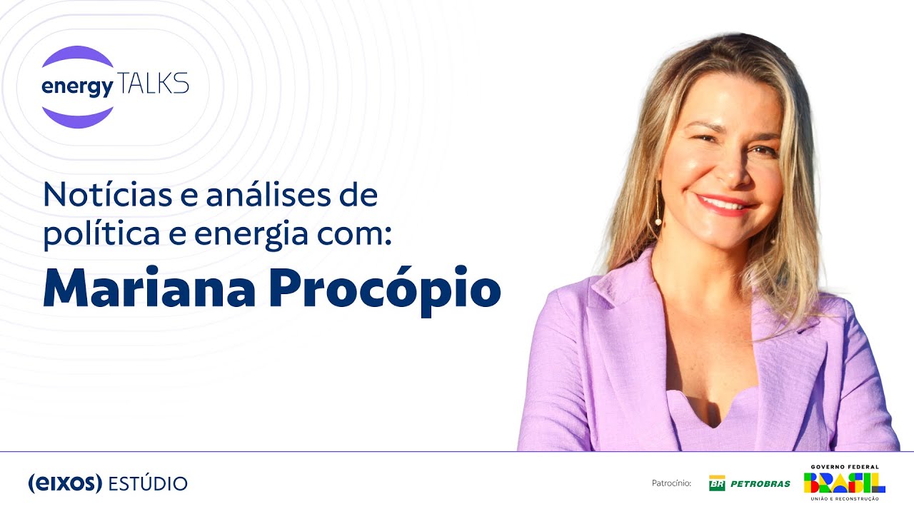 energy talks #035 - Aneel x Silveira, Tarifa Social, Pietro Mendes, Operador dos Combustíveis