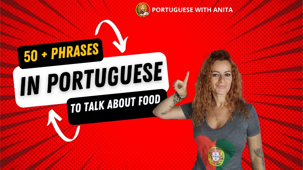 Talk about Food in Portuguese | 50 + phrases with an ebook to learn Portuguese