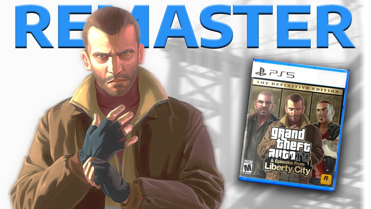 GTA 4 Remaster inainte de GTA 6..