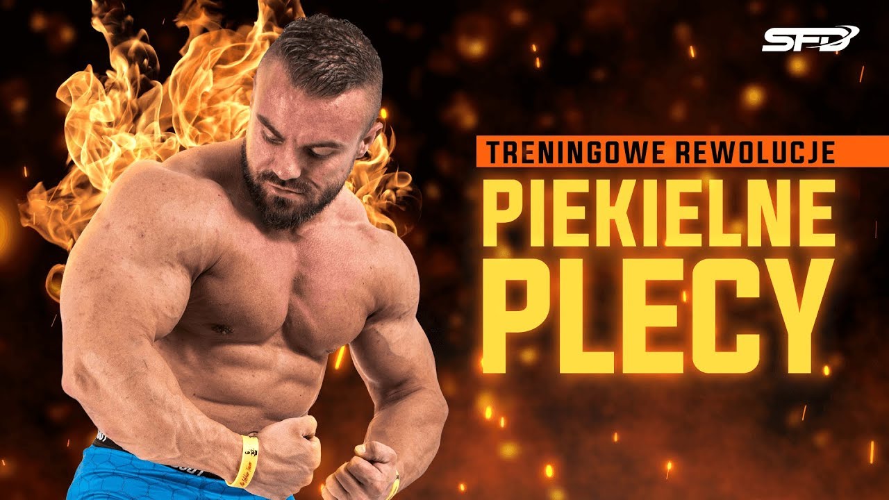 Treningowe rewolucje - Piekielne Plecy - Karol Małecki - SFD