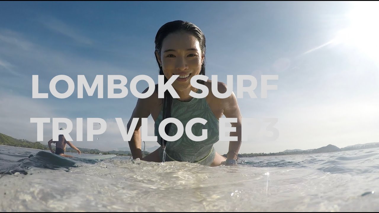 롬복 서핑트립 브이로그 EP3 | LOMBOK SURF TRIP VLOG EP3