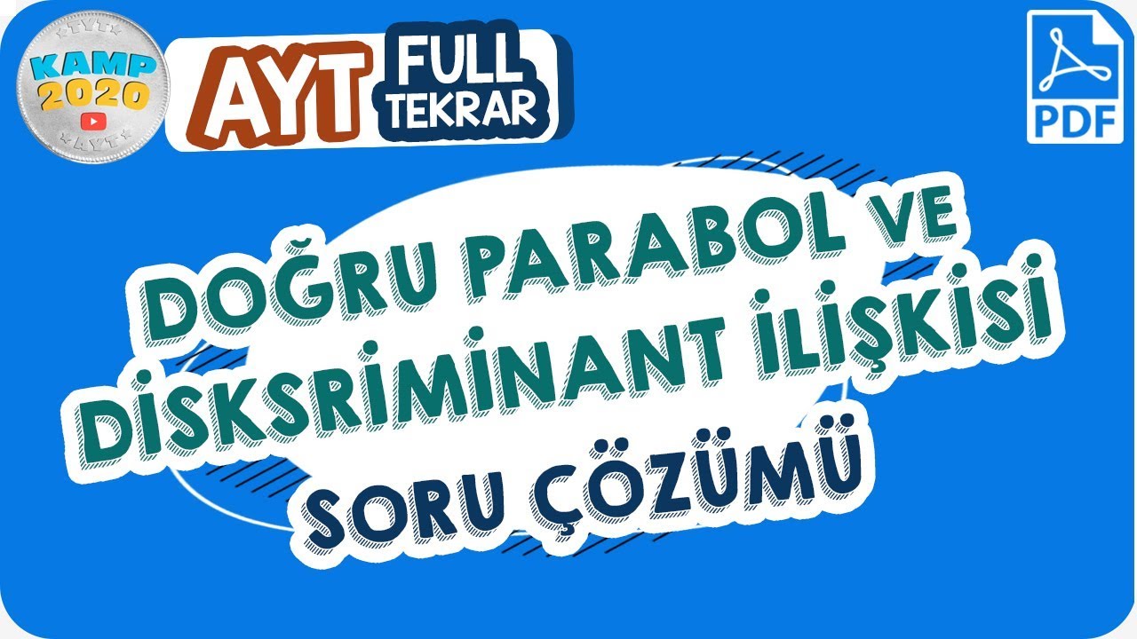 Doğru Parabol ve Diskriminant İlişkisi Soru Çözümü | AYT Full Tekrar Kampı 2020