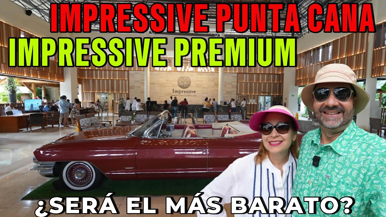 IMPRESSIVE Punta Cana: ¿Vale la pena el Premium? ¿Cuál elegir? Descúbrelo junto a hellox2travels