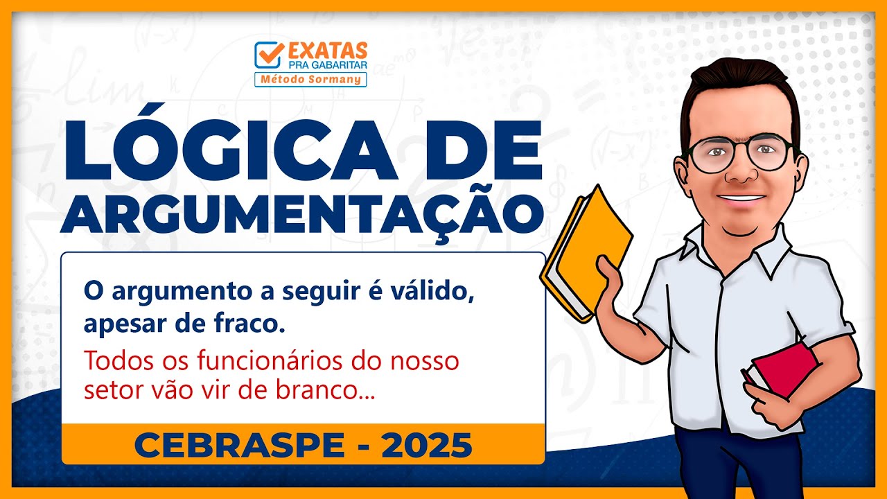 LÓGICA DE ARGUMENTAÇÃO CEBRASPE 2025