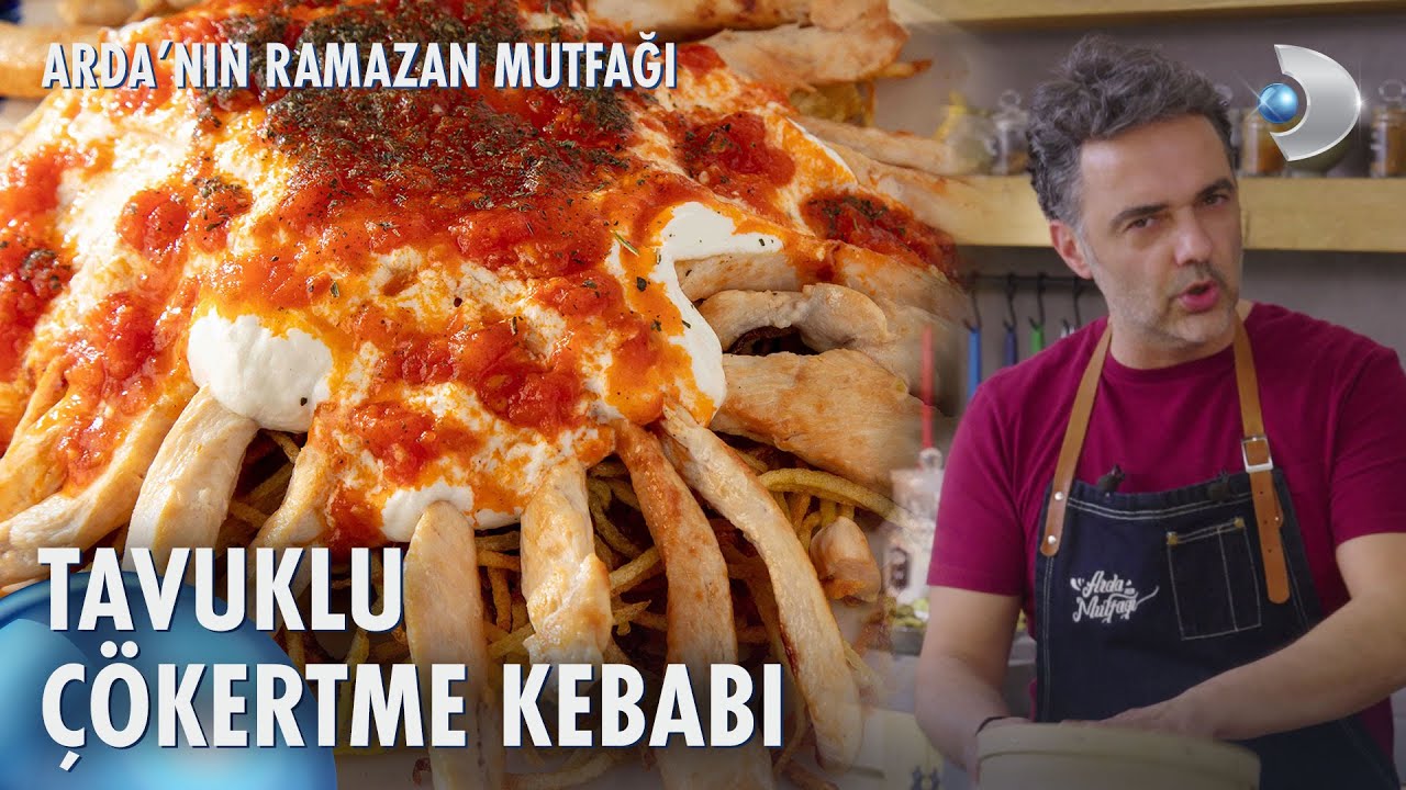 Tavuklu Çökertme Kebabı 😋 | Arda'nın Ramazan Mutfağı 126. Bölüm