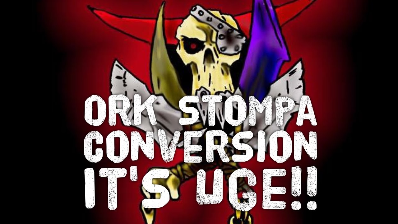 Ork Stompa conversion