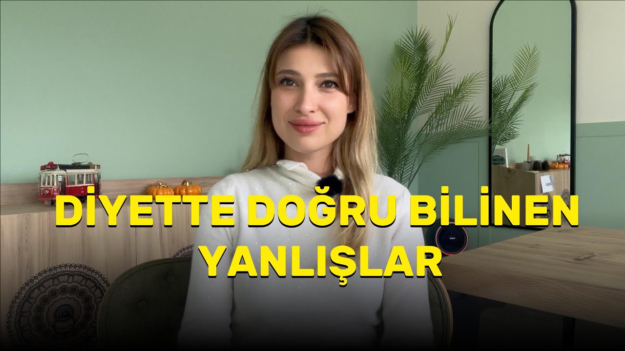 DİYETİ YANLIŞ UYGULUYORSUNUZ!