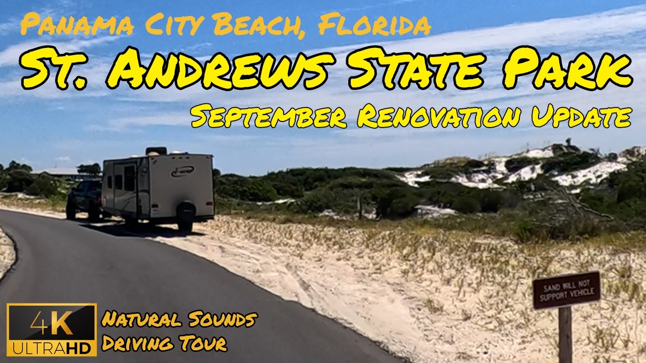 [4K DRIVE] St. Andrews State Park Monthly Renovation Progress Update | Panama City Beach, Florida