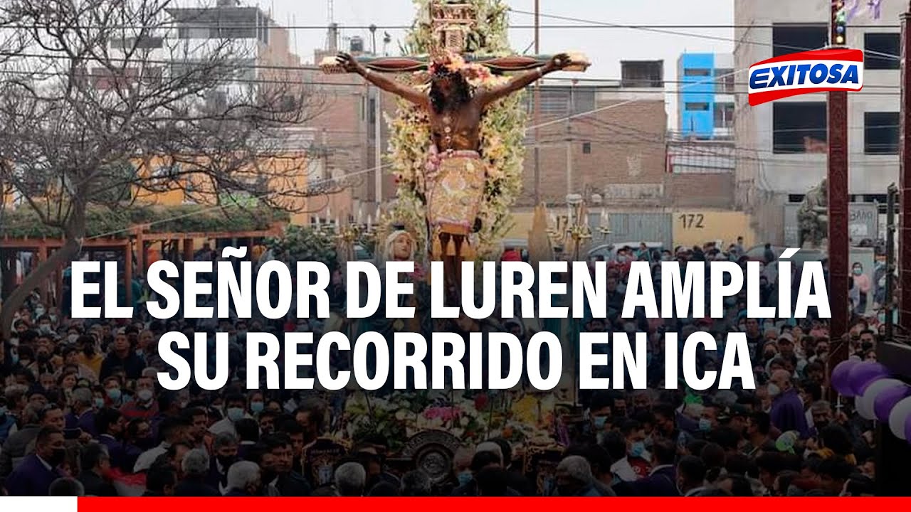 🔴🔵El Señor de Luren amplía su recorrido por las calles de Ica