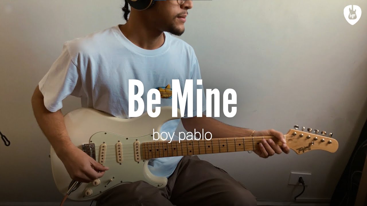 Be Mine - boy pablo (Guitar Cover)