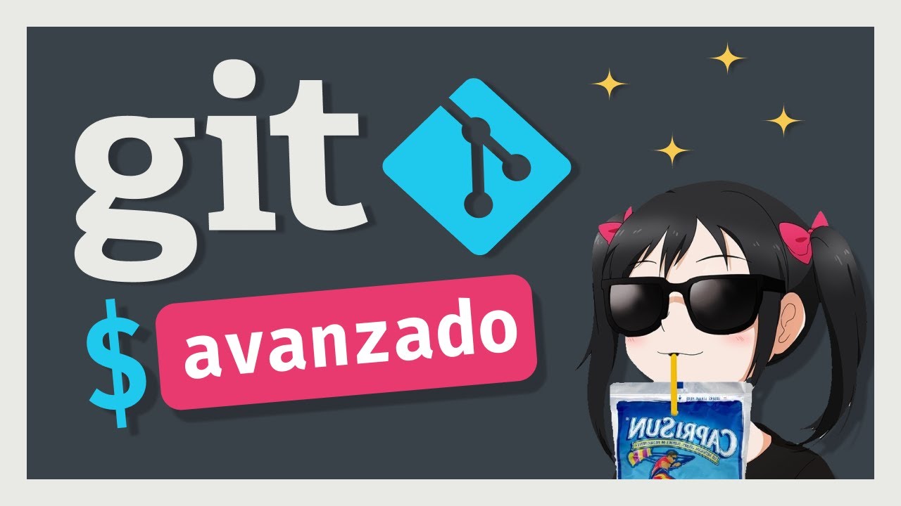 Git Avanzado: Explicado Fácilmente