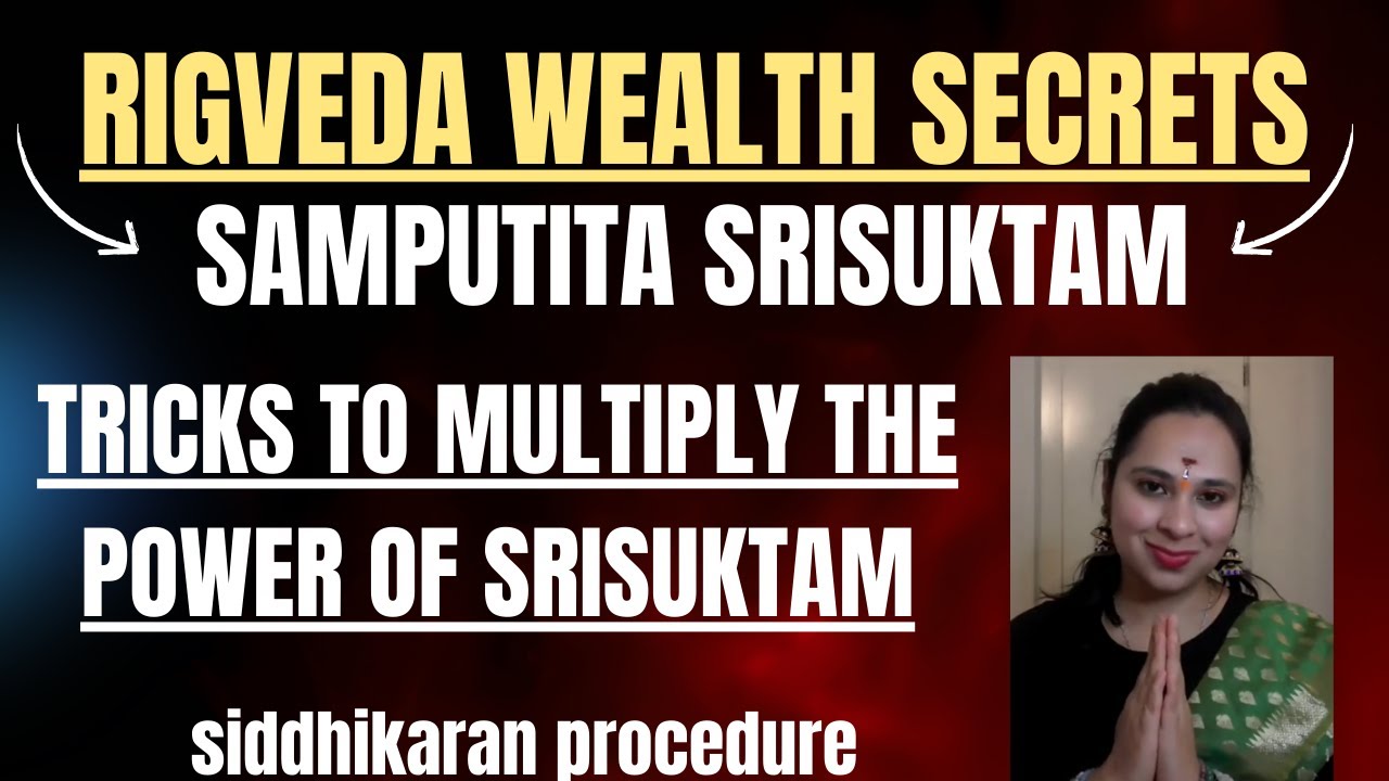 Secret technique of Srisuktam for Prosperity, abundance, manifestation, wealth