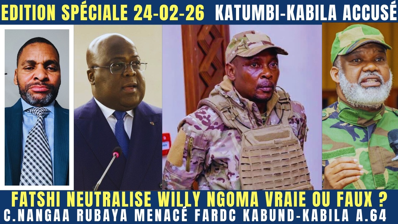 FATSHI NEUTRALISE WILLY NGOMA VRAIE OU FAUX ? C.NANGAA RUBAYA MENACÉ PAR FARDC-WAZAL. KABILA OPPOSI.