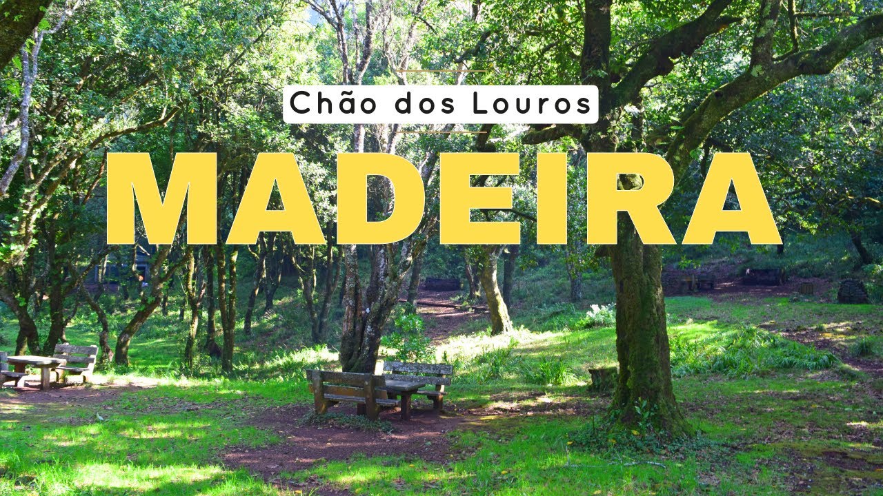 Madeira - Chão dos Louros