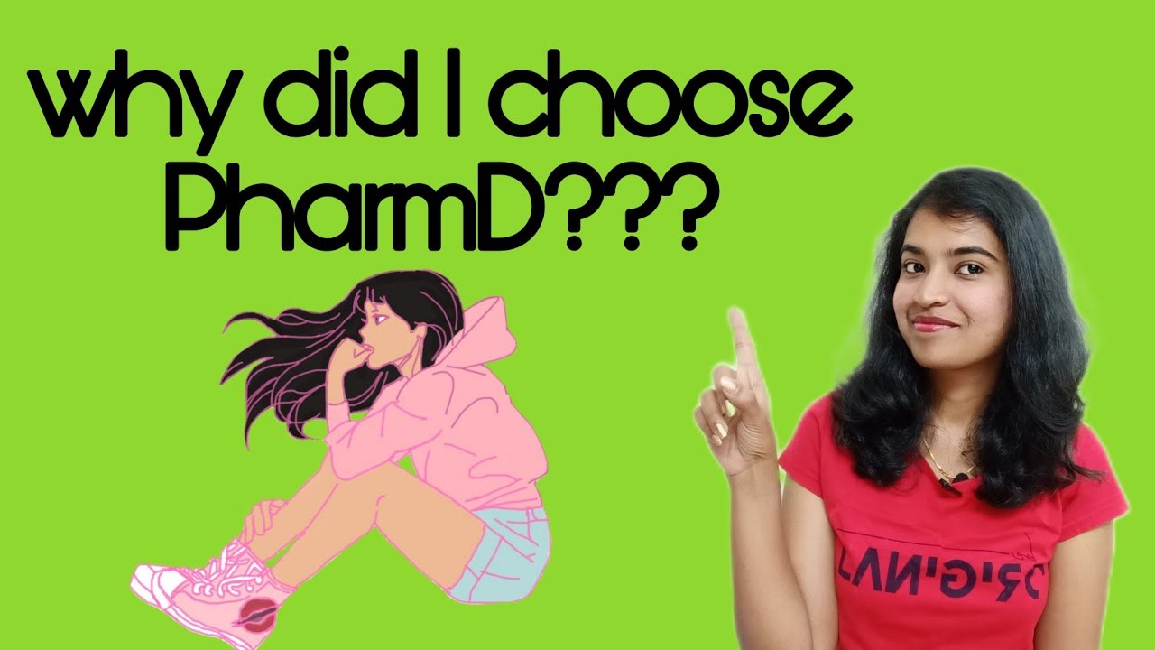 Why did I choose PharmD/ PharmD selection process/ Doctor of Pharmacy