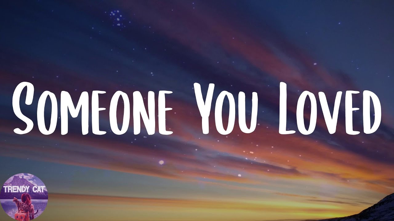 Lewis Capaldi - Someone You Loved (Lyrics)