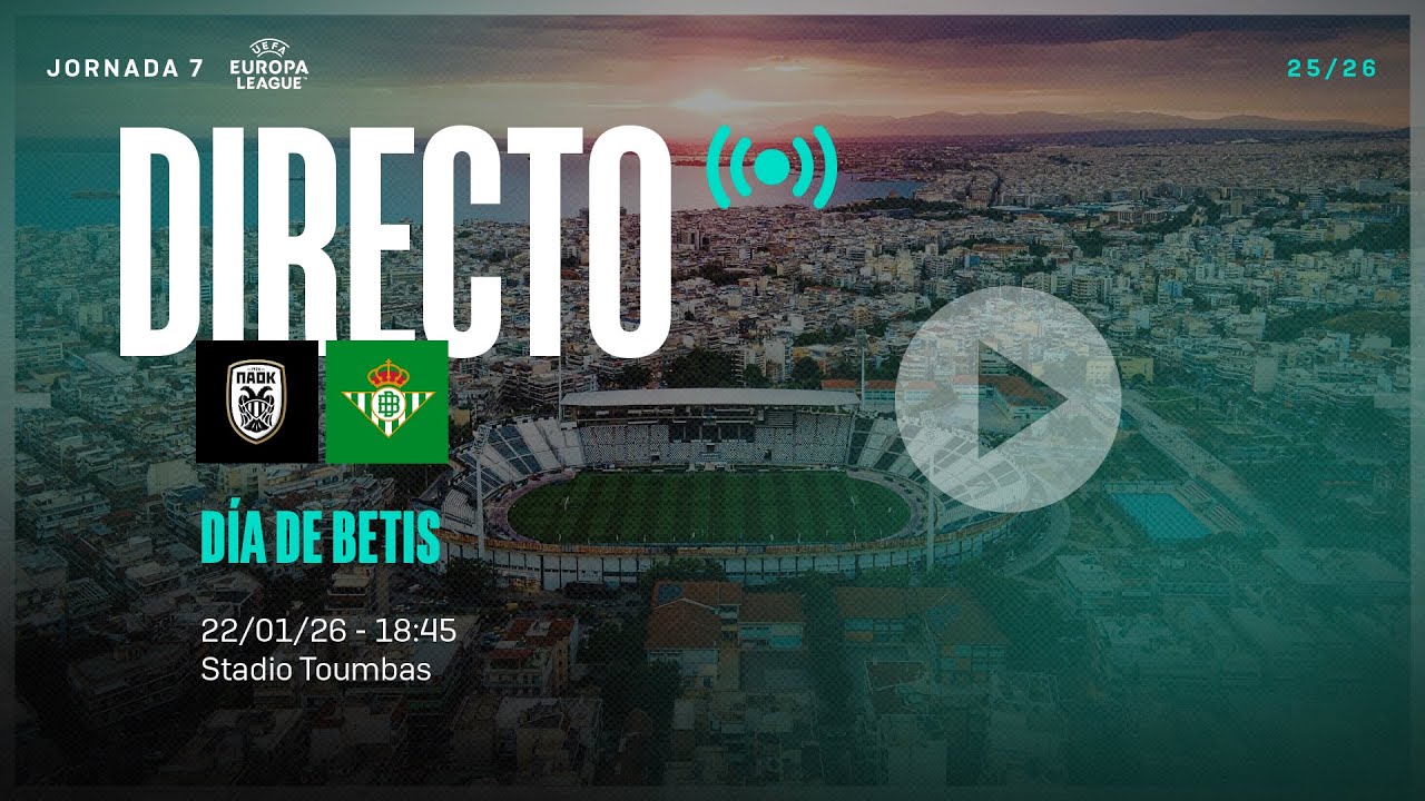 🚨 DIRECTO | PAOK - Real Betis  ⚽💚 | VÍVELO CON NOSOTROS
