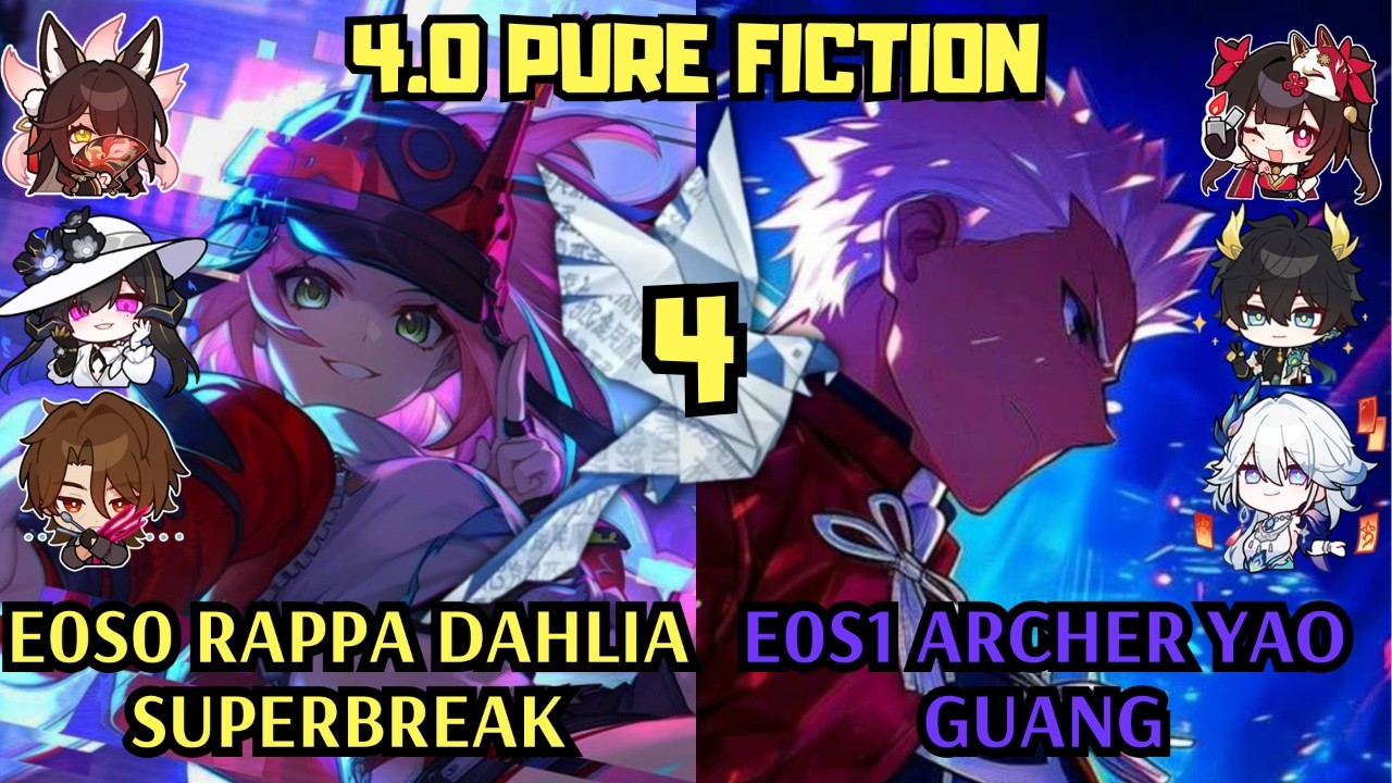 E0 Rappa Dahlia Superbreak & E0 Archer Yao Guang | 4.0 Pure Fiction 4 | Honkai Star Rail