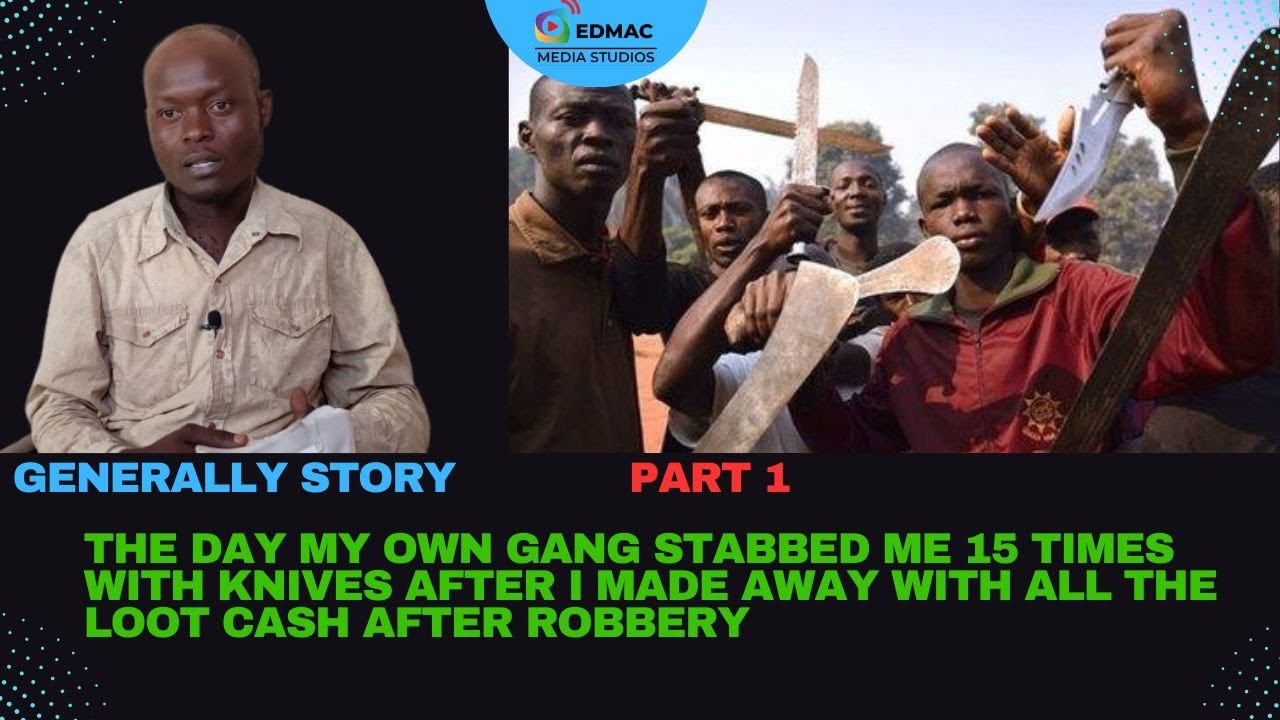 THE DAY MY OWN GANG STABBED ME 15 TIMES WITH KNIVES AFTER I MADE AWAY WITH ALL THE LOOT