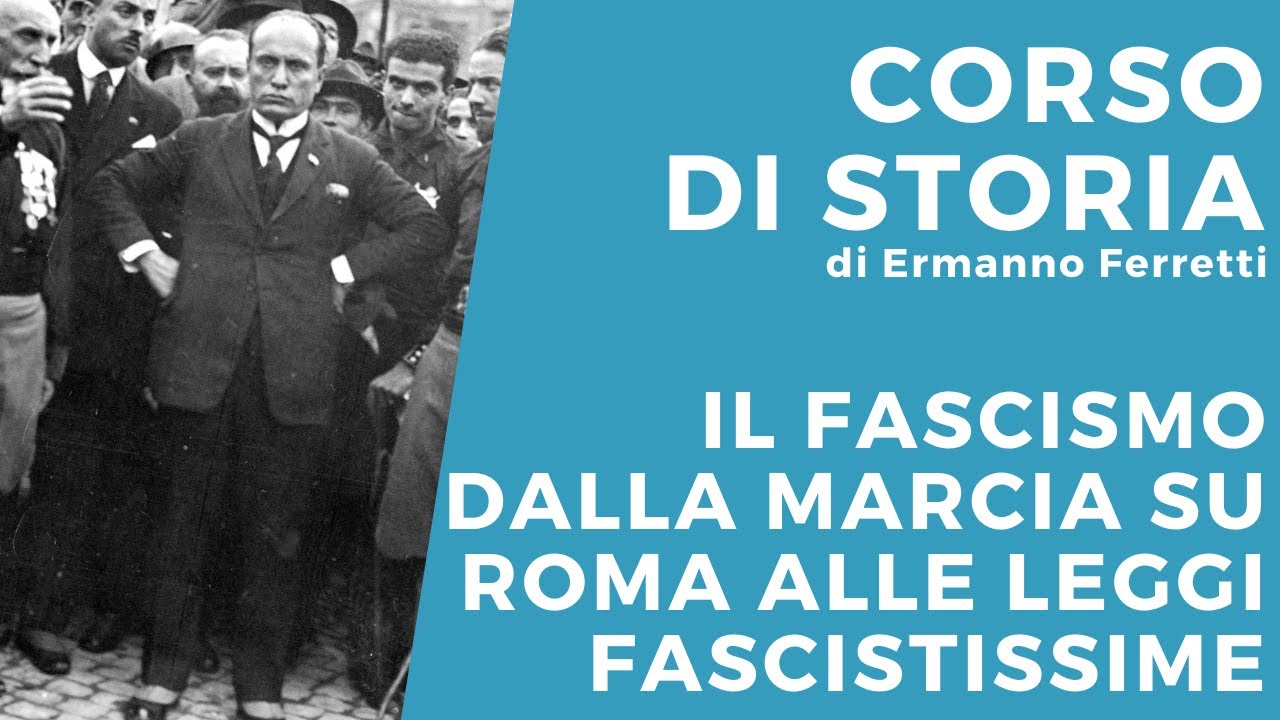 Fascismo: marcia su Roma, omicidio Matteotti e leggi fascistissime