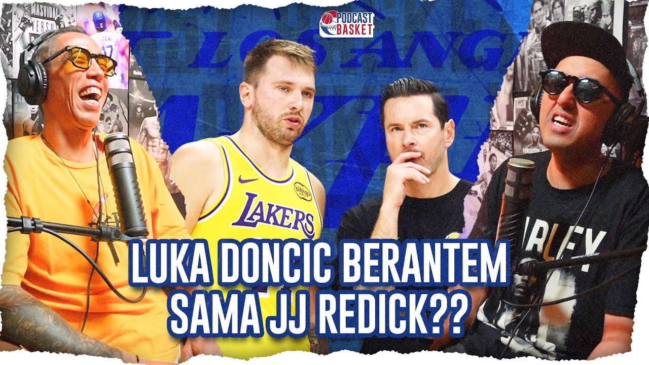 Wah, Ada Apa Nih Antara Luka Doncic & JJ Redick?? Berantem?? #podcastbasket 