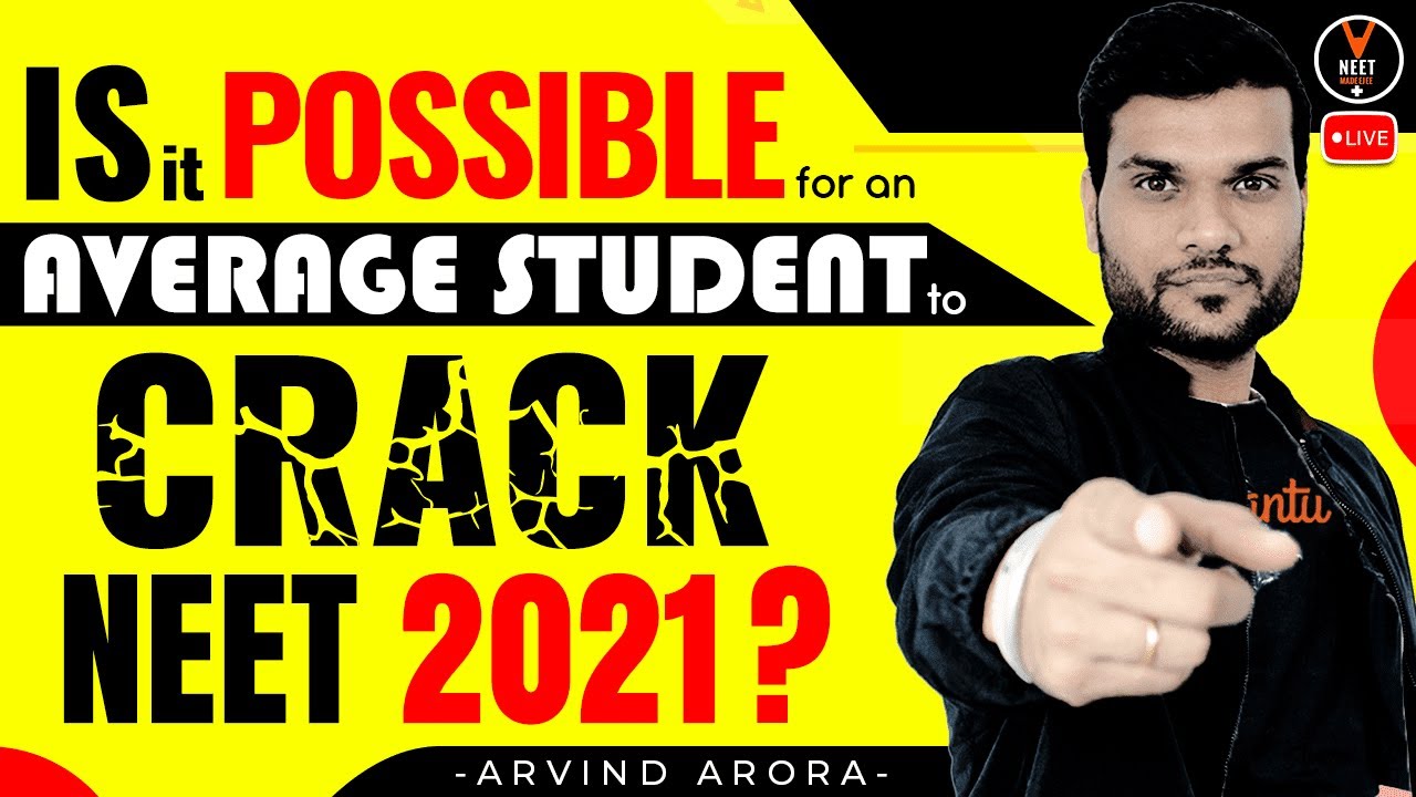 Is it Possible For an Average Student to Crack NEET 2021 Preparation | NEET Strategy | Arvind Arora
