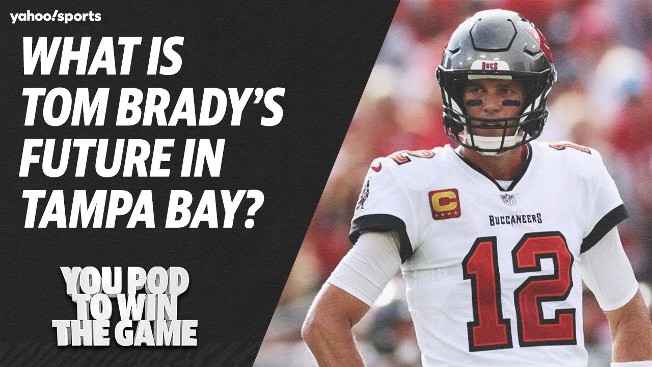 What is Tom Brady&rsquo;s Future in Tampa Bay? | You Pod to Win the Game