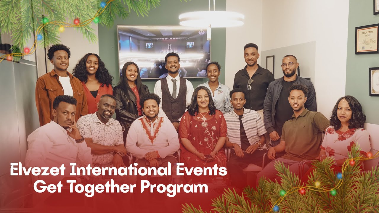 Elvezet International Events Christmas Get Together!!! 🎄🎁✨🎄// የኤልቬዜት ኢንተርናሽናል ኢቨንትስ አባላት የአብሮነት ጊዜ🎄