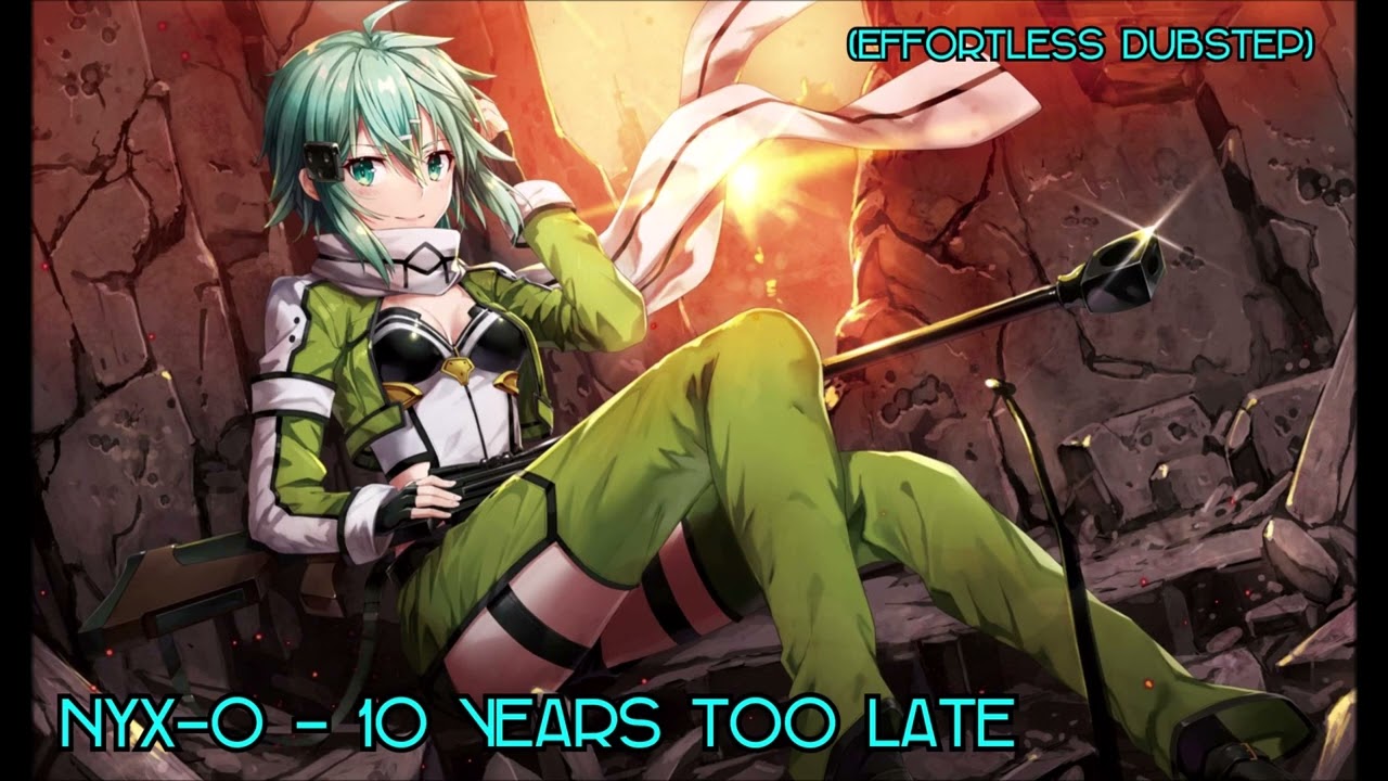 Nyx-0 - 10 Years Too Late