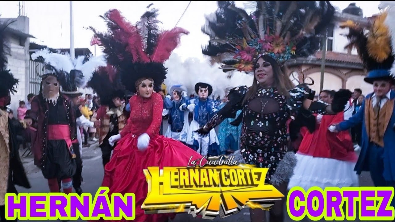 🎭🎭 CUADRILLA HERNÁN CORTEZ LA NÚMERO#1 COLONIA HISTORIADORES ENCUENTRO DE CUADRILLAS 🎭🎭