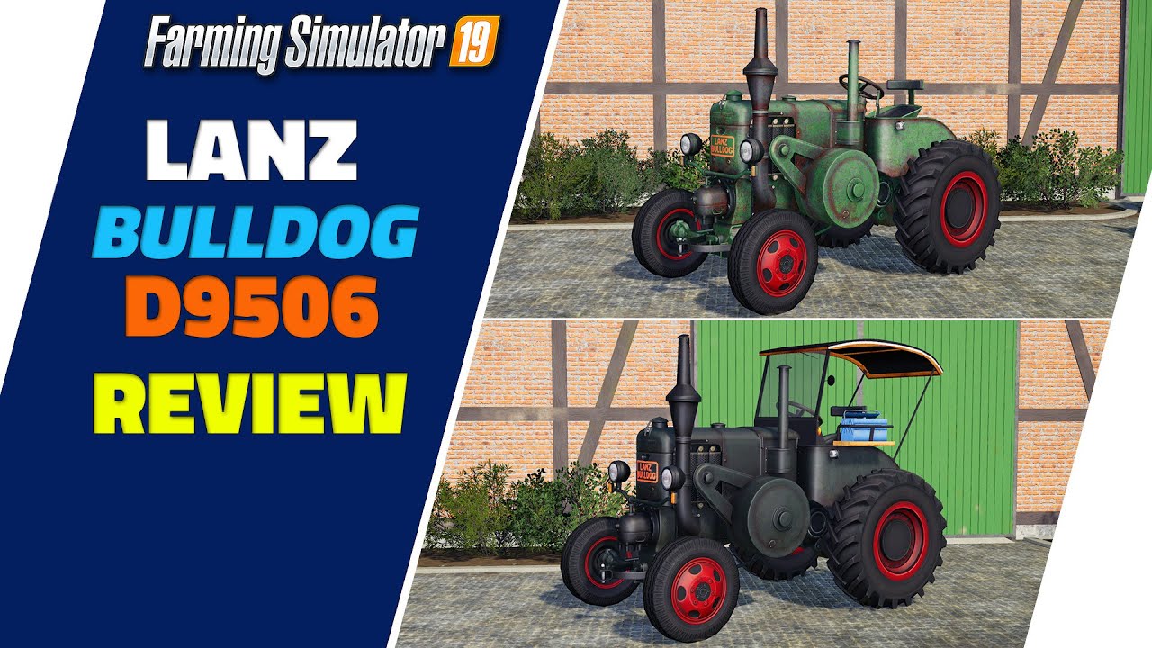 FS19 | REVIEW - Lanz Bulldog D9506