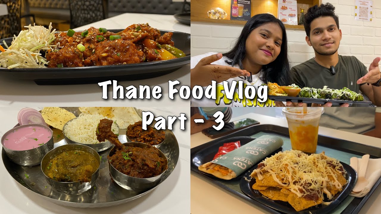 Thane Food Vlog | Part - 3 | Sea Foods, Chicken Crispy, Thali, Tacos & More