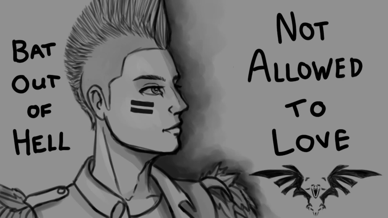 Not Allowed to Love- Bat Out of Hell Animatic