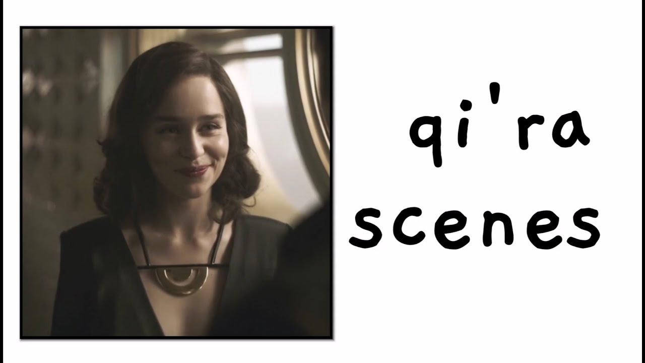 Qi'ra Scenes, 1080p Logoless