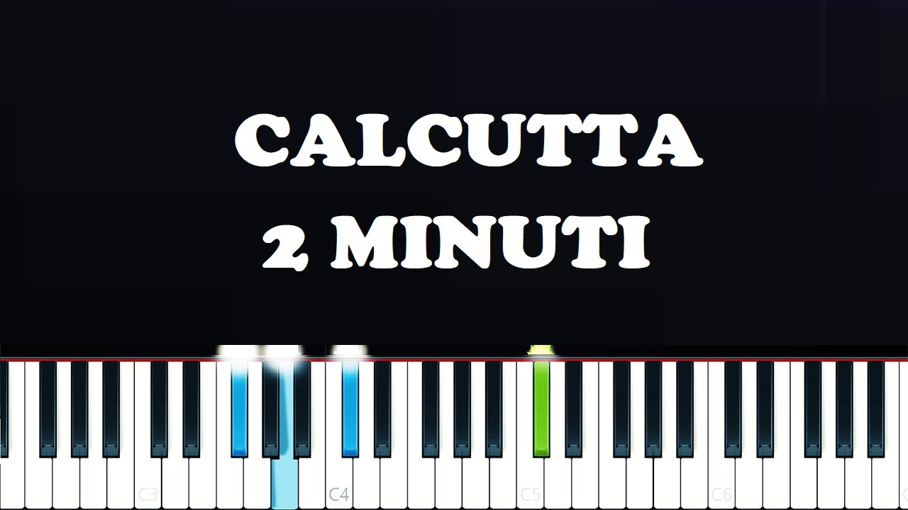Calcutta - 2 minuti (Piano Tutorial)