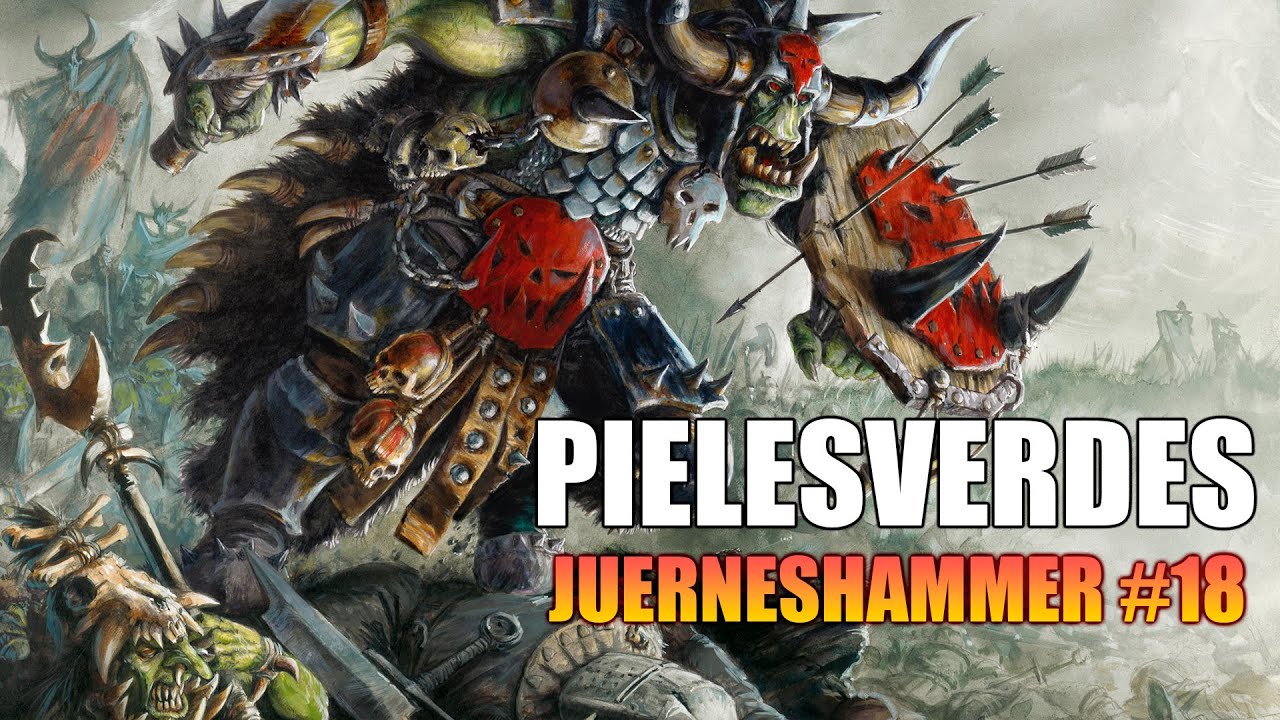 PIELESVERDES ESPECIES Y TRASFONDO JUERNESHAMMER #18 WARHAMMER FANTASY