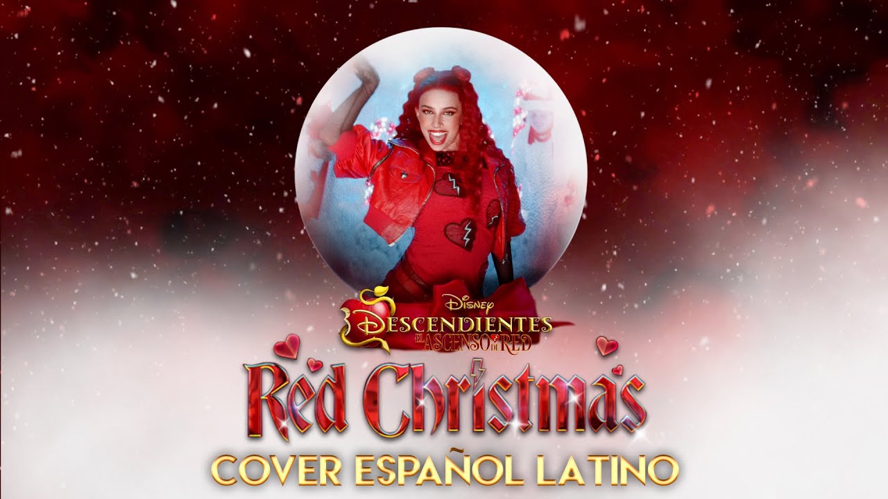 RED CHRISTMAS - Descendientes 4 (El Ascenso de Red) - ESPAÑOL LATINO