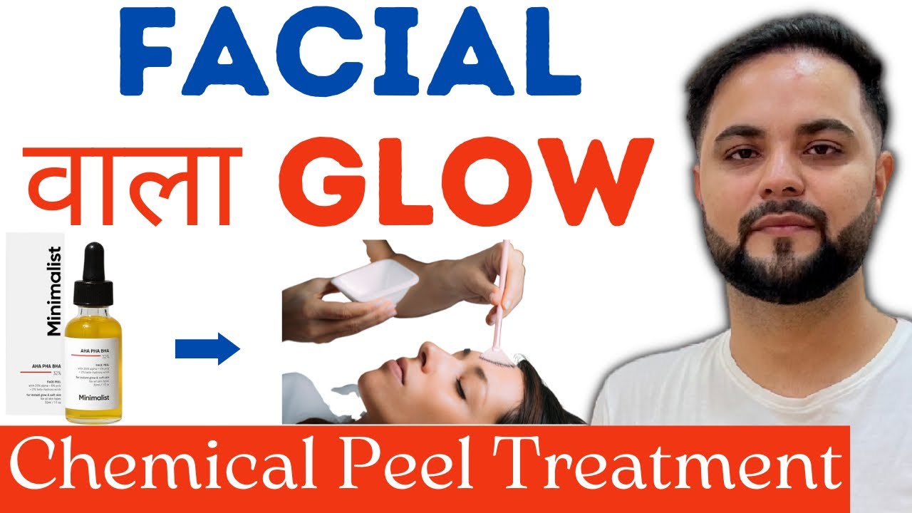 Facial वाला Glow with Chemical Peel Treatment at Home