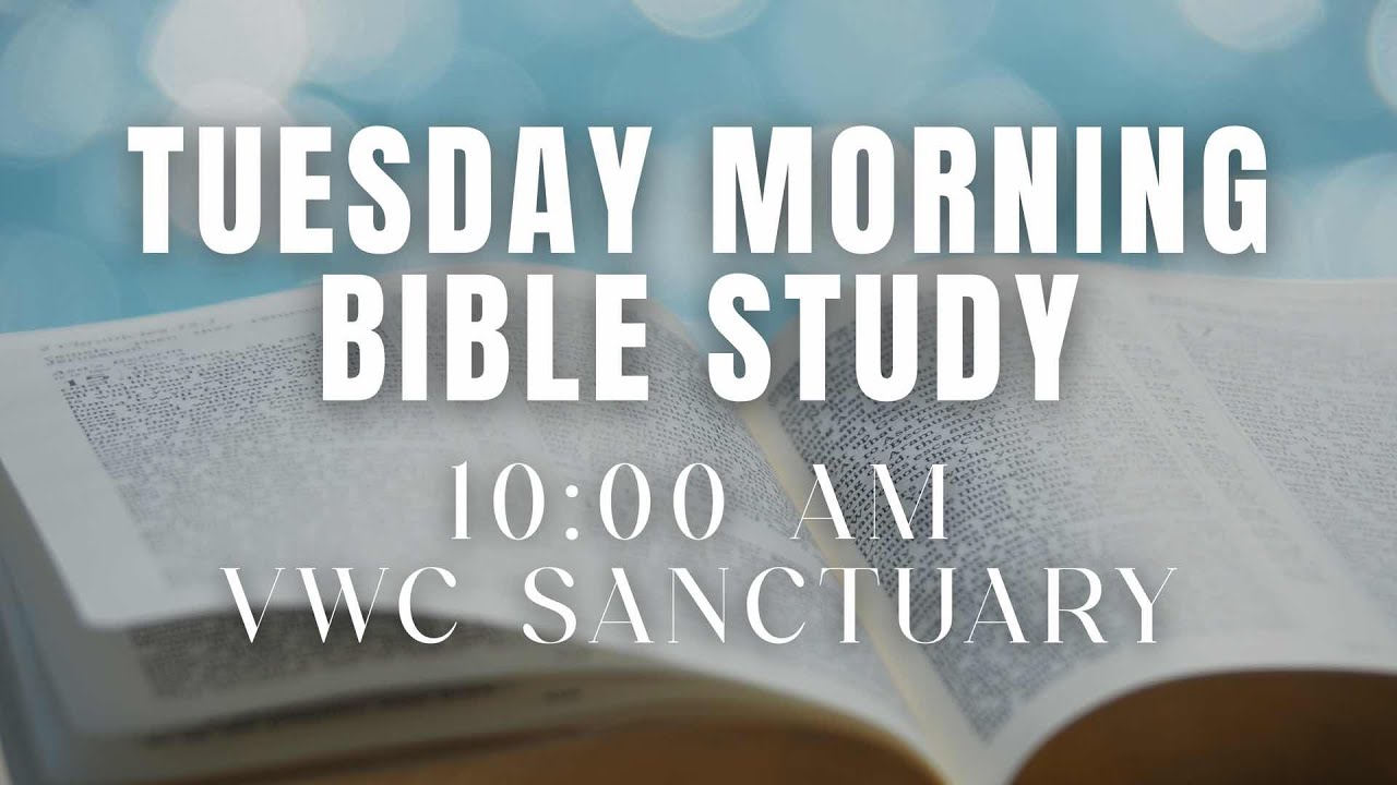 Tuesday Morning Bible Study