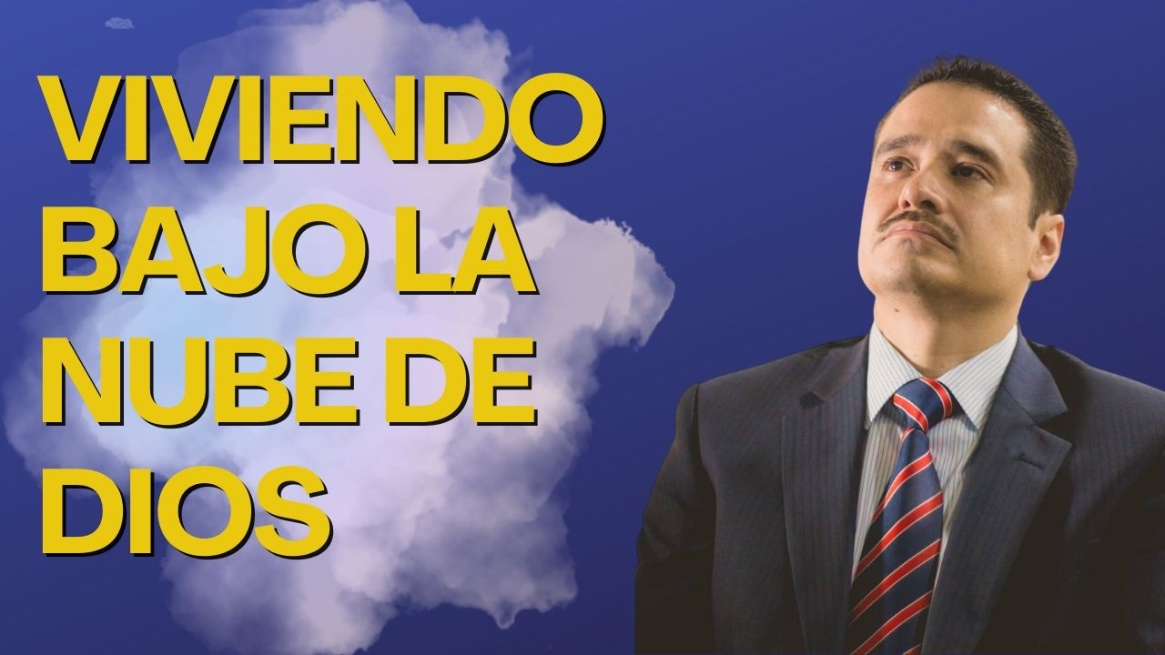 ViIVIENDO, BAJO LA NUBE DE DIOS