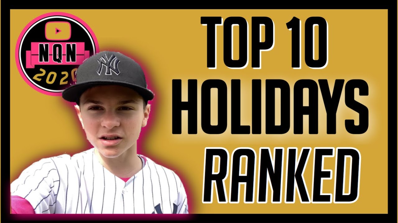 Ranking the Top 10 HOLIDAYS