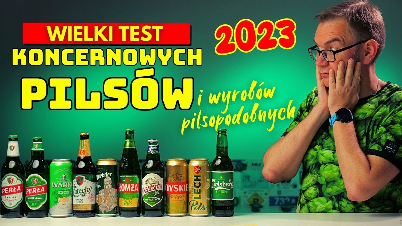 Wielki Test Koncernowych Pilsów i wyrobów pilsopodobnych - 2023