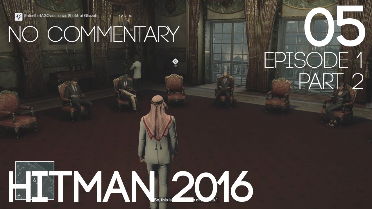 Hitman 2016 Walkthrough Part 5 | Episode 1 - Paris 2/2 (Xbox One) (No Commentary)