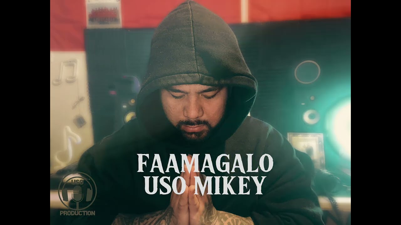 Uso Mikey-FAAMAGALO (New Samoan Song 2024)