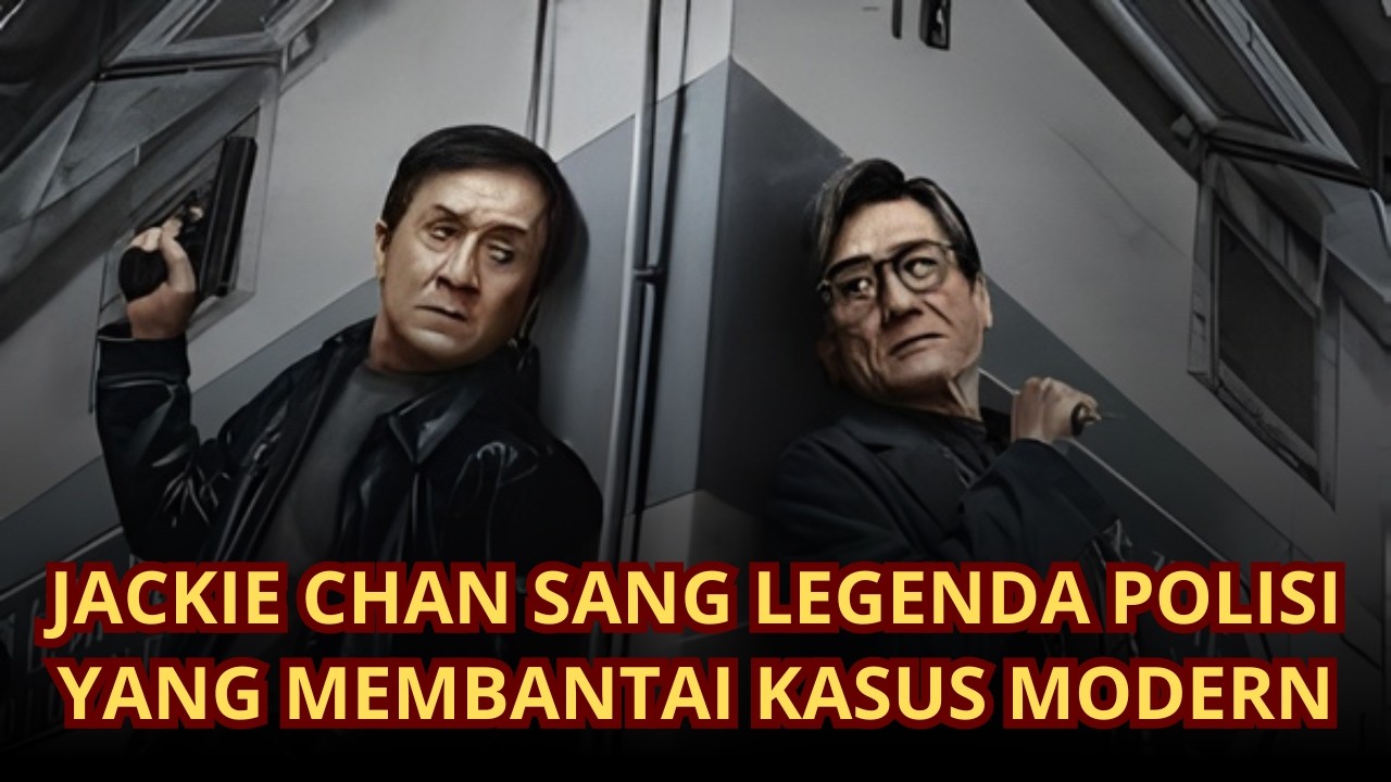 JACKIE CHAN BERAKSI KEMBALI, MEMBATAI MUSUH MODERN DENGAN TEKNOLOGI AI! alur film